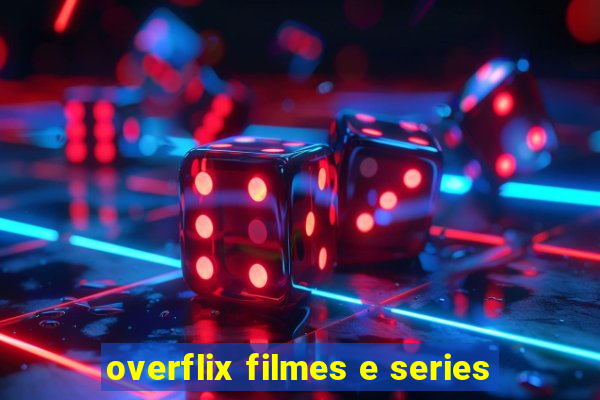 overflix filmes e series